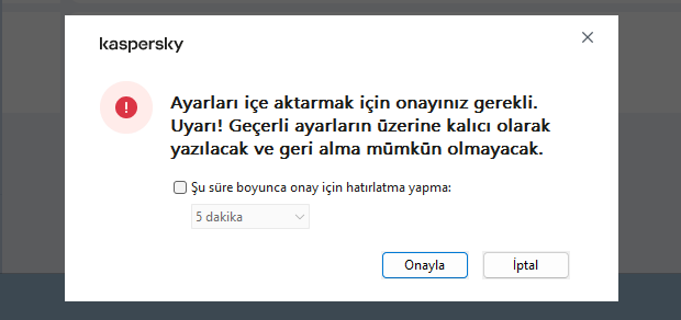 Kaspersky içe aktarma uyarısı
