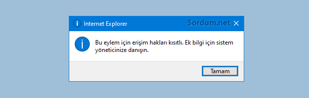 internet explorer erişim hakları kısıtlı