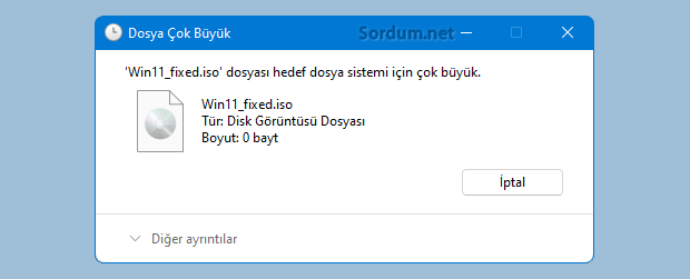 Dosya Çok büyük hatası
