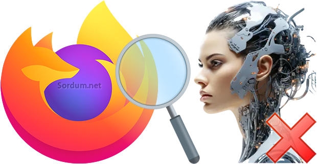 Firefox ile aramada yapay zeka sonuçları olmasın