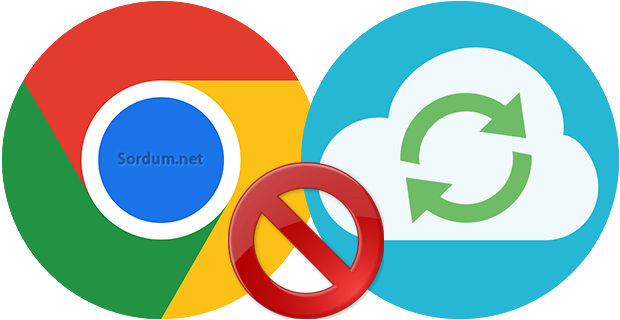 chromede senkronizasyon özelliğini yasaklayın chromede senkronizasyon özelliğini yasaklayın