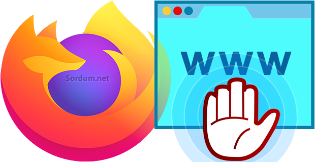 Firefox ile web sayfası nasıl engellenir