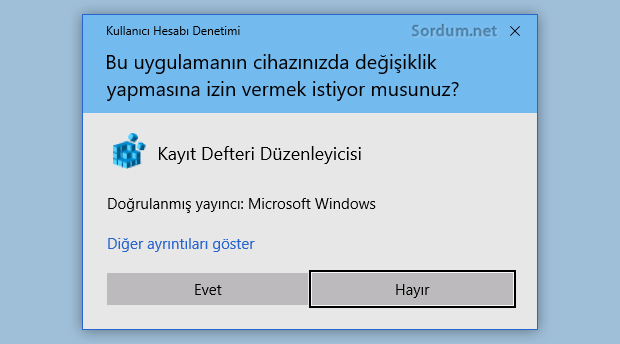 Registry değişikliği için UAC uyarısı Registry değişikliği için UAC uyarısı
